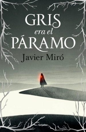 Gris era el páramo