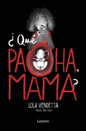 Lola Vendetta. ¿Qué pacha