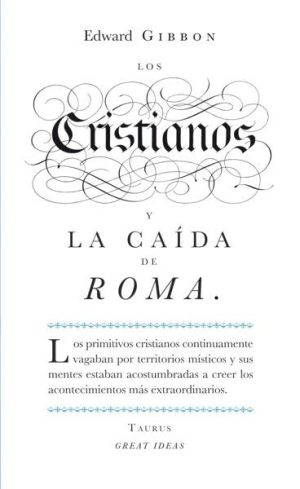 Los cristianos y la caída de Roma (Serie Great Ideas 22)