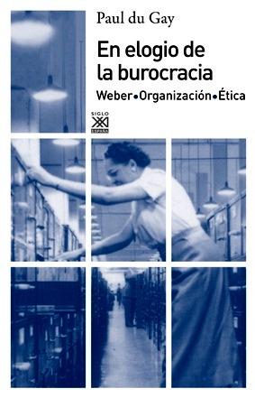 En elogio de la burocracia