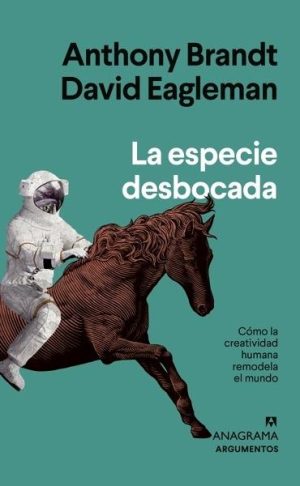 La especie desbocada