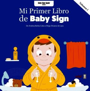 Mi primer libro Baby Sign vol. I