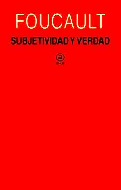 Subjetividad y verdad