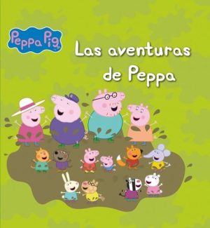 Las aventuras de Peppa (Un cuento de Peppa Pig)