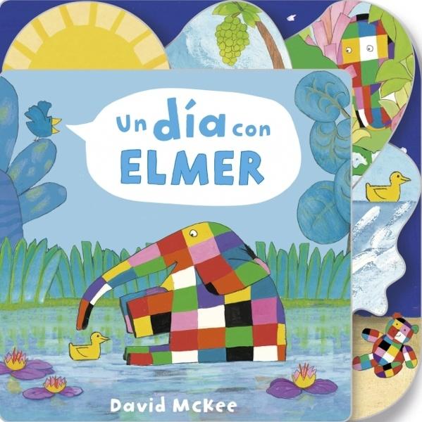 Un día con Elmer (Elmer. Pequeñas manitas)