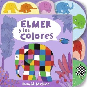 Elmer y los colores (Elmer. Pequeñas manitas)