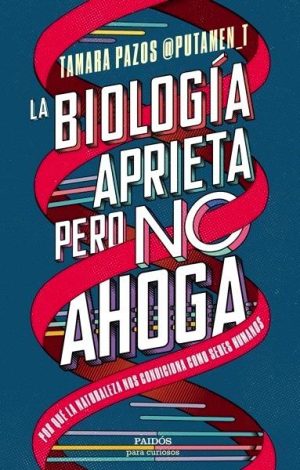 La biología aprieta