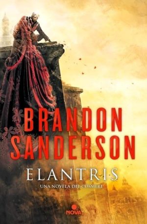 Elantris (edición décimo aniversario: versión definitiva del autor)