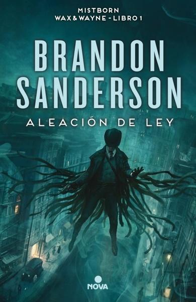 Aleación de ley (Nacidos de la bruma  Mistborn  4)