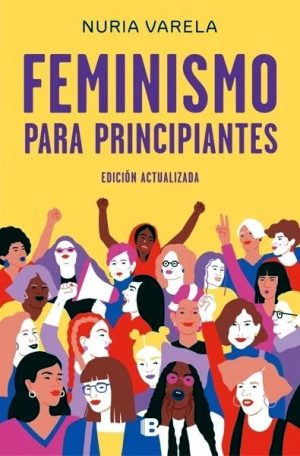 Feminismo para principiantes (edición actualizada)