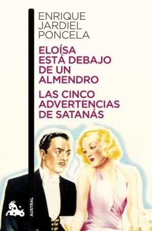 Eloísa está debajo de un almendro / Las cinco advertencias de Satanás