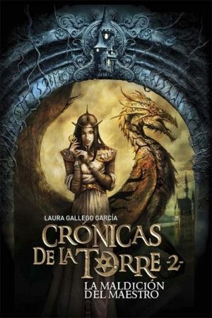 Crónicas de la Torre II. La maldición del Maestro