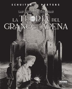 LAS CIUDADES OSCURAS 9.LA TEORÍA DEL GRANO DE ARENA