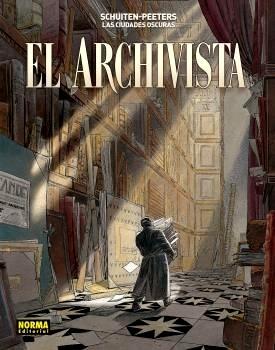 LAS CIUDADES OSCURAS. EL ARCHIVISTA