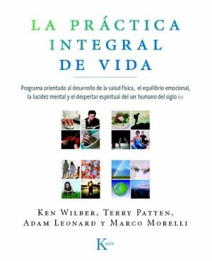 La práctica integral de vida