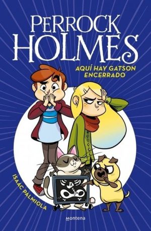 Aquí hay Gatson encerrado (Serie Perrock Holmes 5)