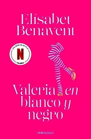 Valeria en blanco y negro (Saga Valeria 3)