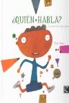 ¿Quién habla?