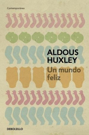 Un mundo feliz