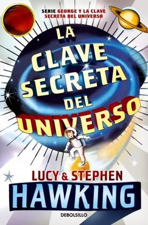 La clave secreta del universo (La clave secreta del universo 1)