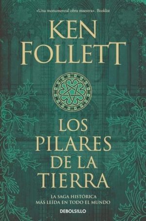 Los pilares de la Tierra (Saga Los pilares de la Tierra 1)