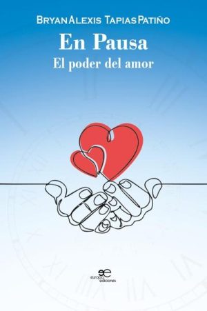 EN PAUSA. EL PODER DEL AMOR
