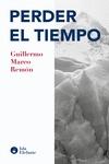 Perder el tiempo (2ªED.)