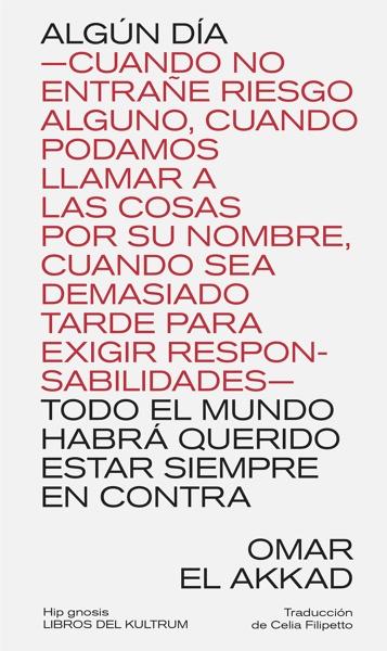 ALGÚN DÍA TODO EL MUNDO HABRÁ QUERIDO ESTAR SIEMPRE EN CONTRA