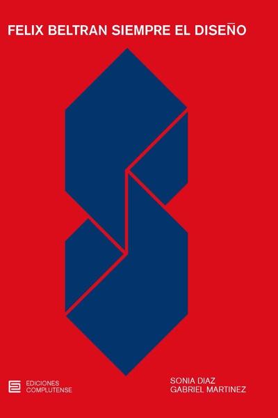Félix Beltrán. Siempre el diseño