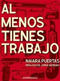 Al menos tienes trabajo
