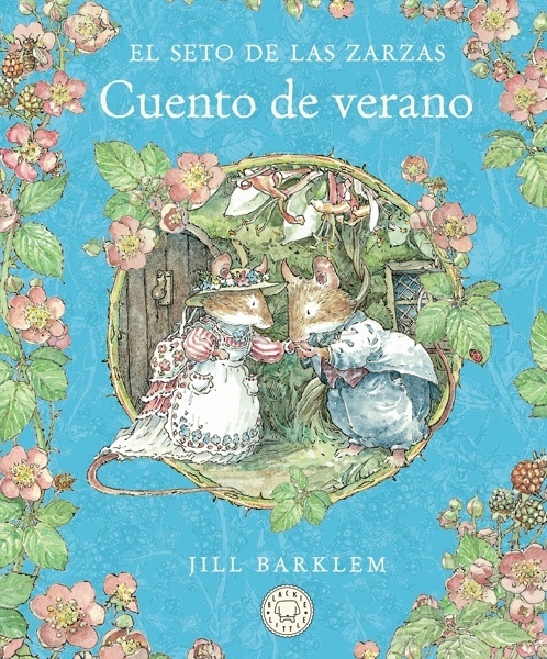 El Seto de las Zarzas. Cuento de verano (Nueva edición)