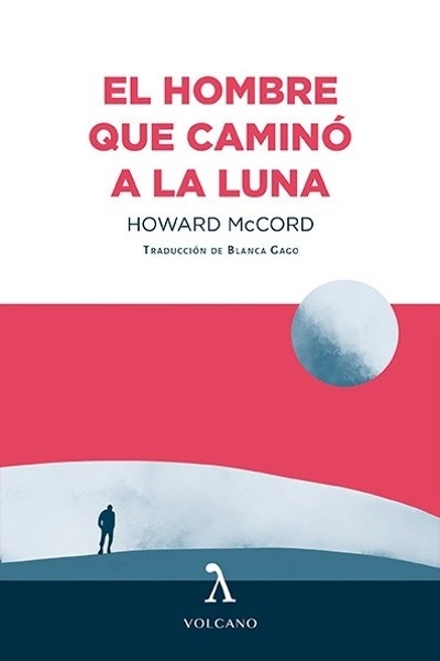EL HOMBRE QUE CAMINÓ A LA LUNA