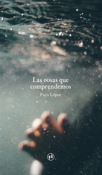 Las cosas que comprendemos
