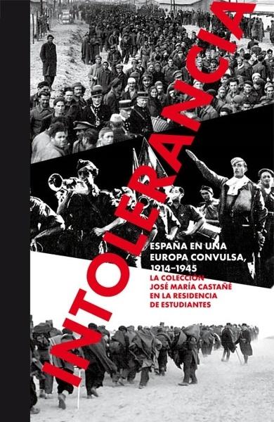 Intolerancia. España en una Europa convulsa