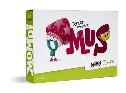 Proyecto Momoi - 3 años : Tercer trimestre: Mus