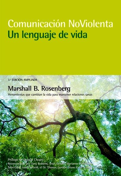 Comunicación no violenta. Un lenguaje de vida. 3ª Edición ampliada