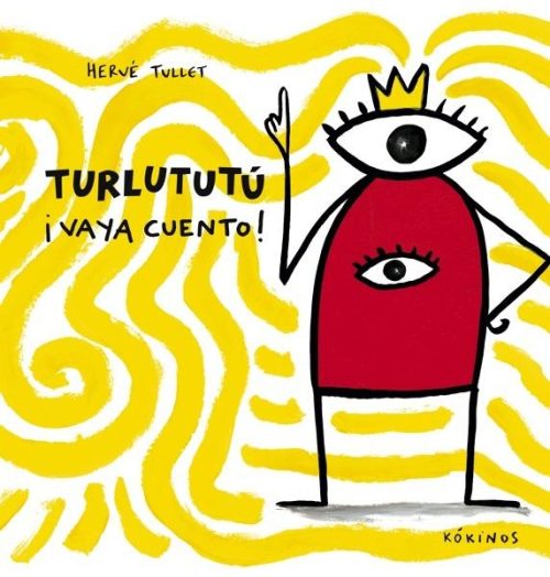 Turlututú ¡Vaya cuento!