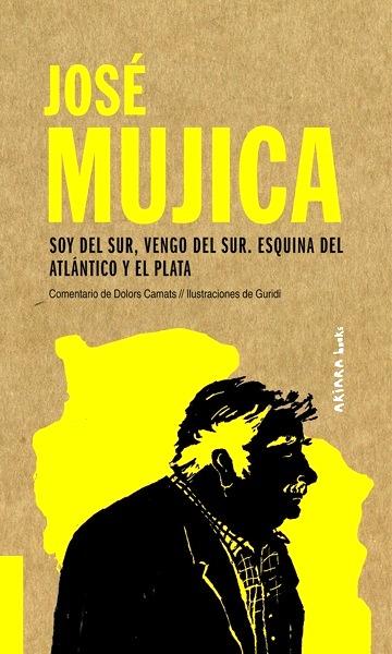 José Mujica: Soy del Sur
