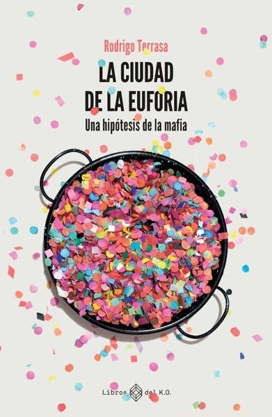 La ciudad de la euforia (2ªED)