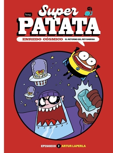 SUPERPATATA ENREDO COSMICO 1 EL RETORNO DEL REY BA