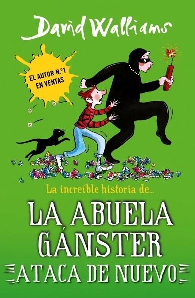 La increíble historia de... la abuela gánster ataca de nuevo (Serie David Walliams)