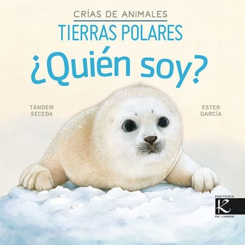 ¿Quién soy? Crías de animales - Tierras polares