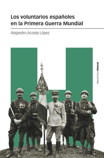 Los voluntarios españoles en la Primera Guerra Mundial