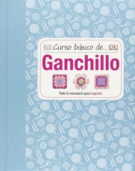 Curso básico de... Ganchillo