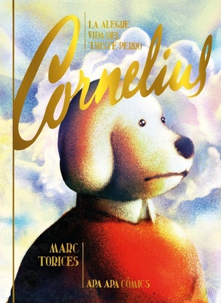 La alegre vida del triste perro Cornelius (2ª Ed.)