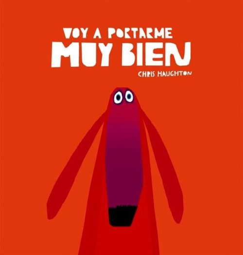 Voy a portarme muy bien