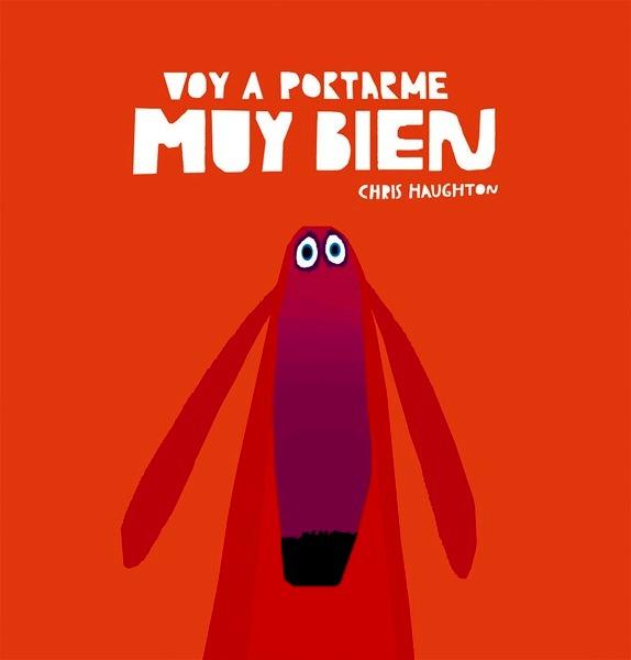 Voy a portarme muy bien