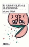 El sublime objeto de la ideología