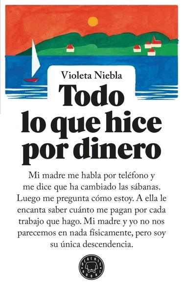 Todo lo que hice por dinero