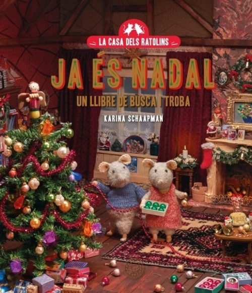 La casa dels ratolins. Ja és Nadal.